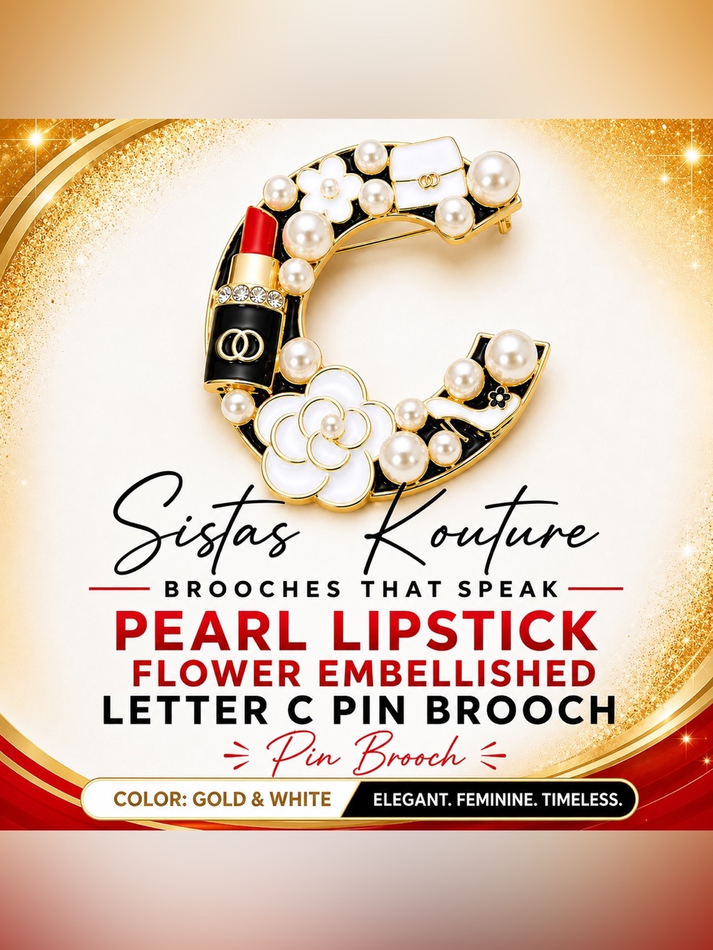 Pearl & Lipstick Flower C Letter Brooch - Gold & White by Sistas Kouture